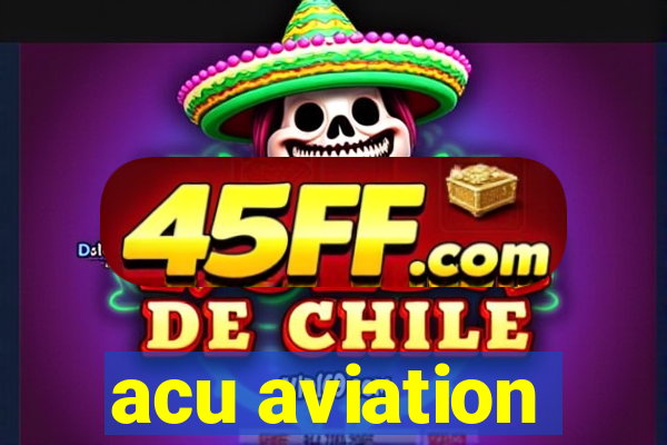 acu aviation